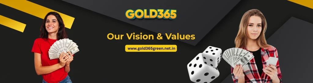 Gold365 Green - Our Vision & Values
